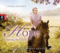 (Hörbuch) Hope Sprung ins Glück von Carola Wimmer gelesen von Marie Bierstedt