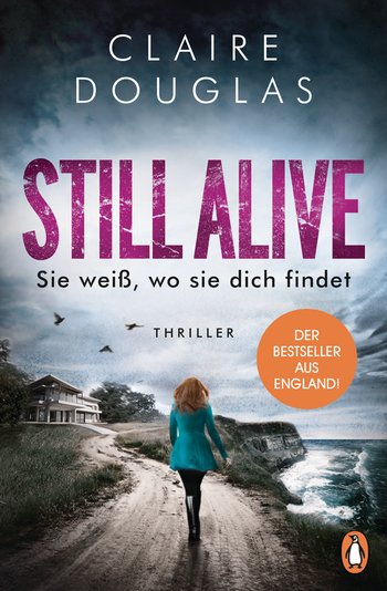 (Rezension) Still Alive – Sie weiß, wo sie dich findet von Claire Douglas Still Alive - Sie weiß, wo sie dich findet